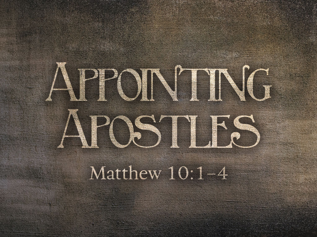 Appointing Apostles