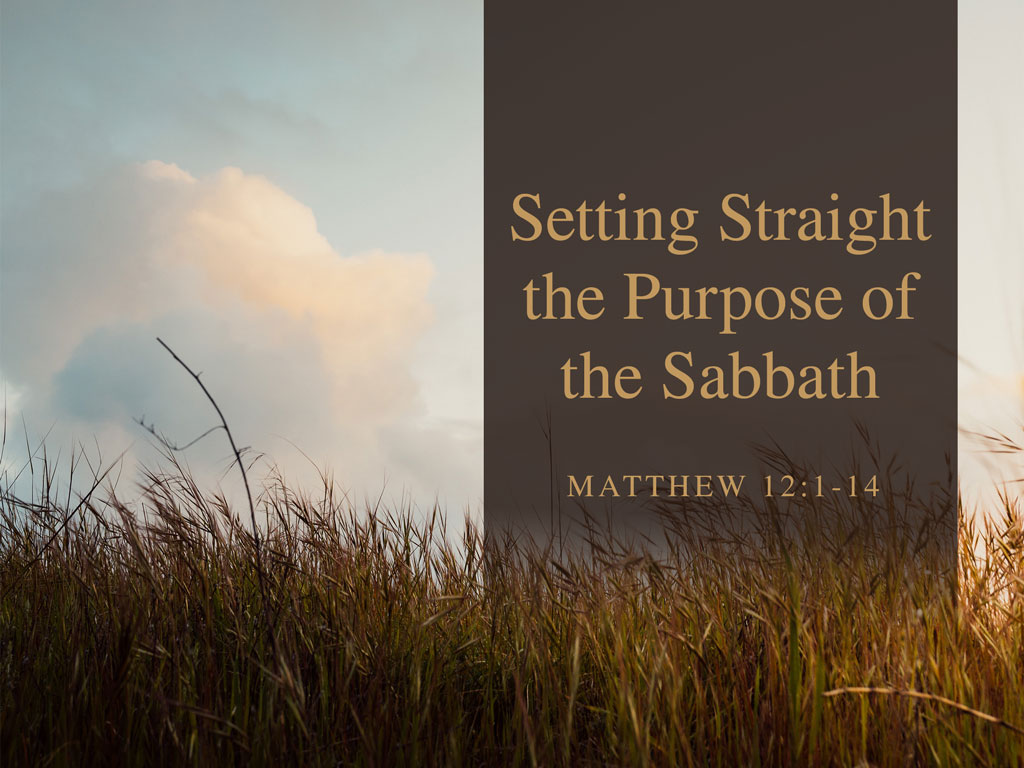 Setting Straight the Purpose of the Sabbath – Part 1
