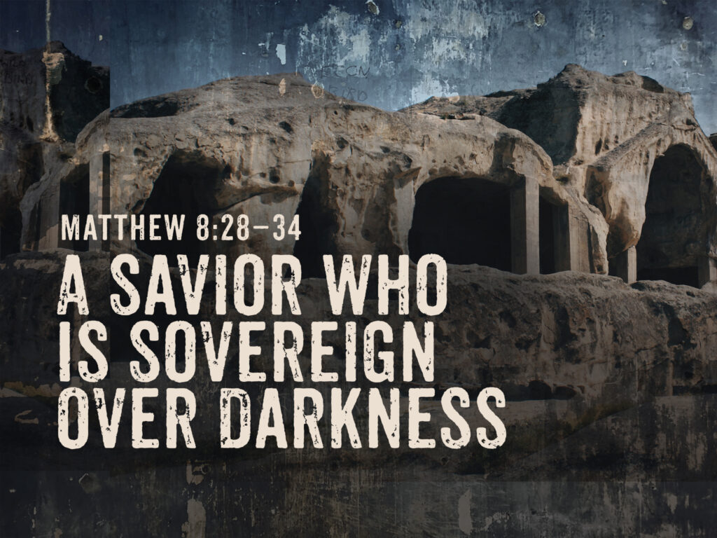 A Savior Who is Sovereign Over Darkness