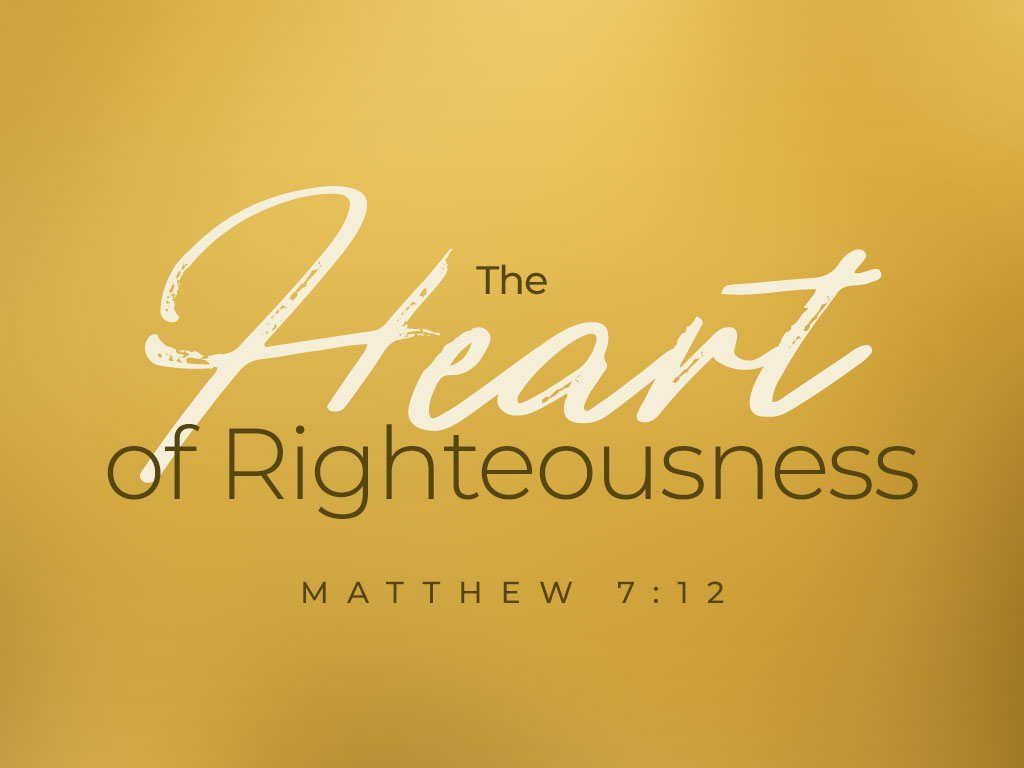 The Heart of Righteousness