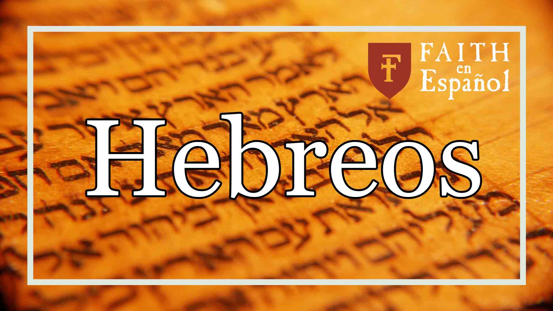 Jesucristo: Nuestro Eterno Sacerdote  (Hebreos 7:1-10)