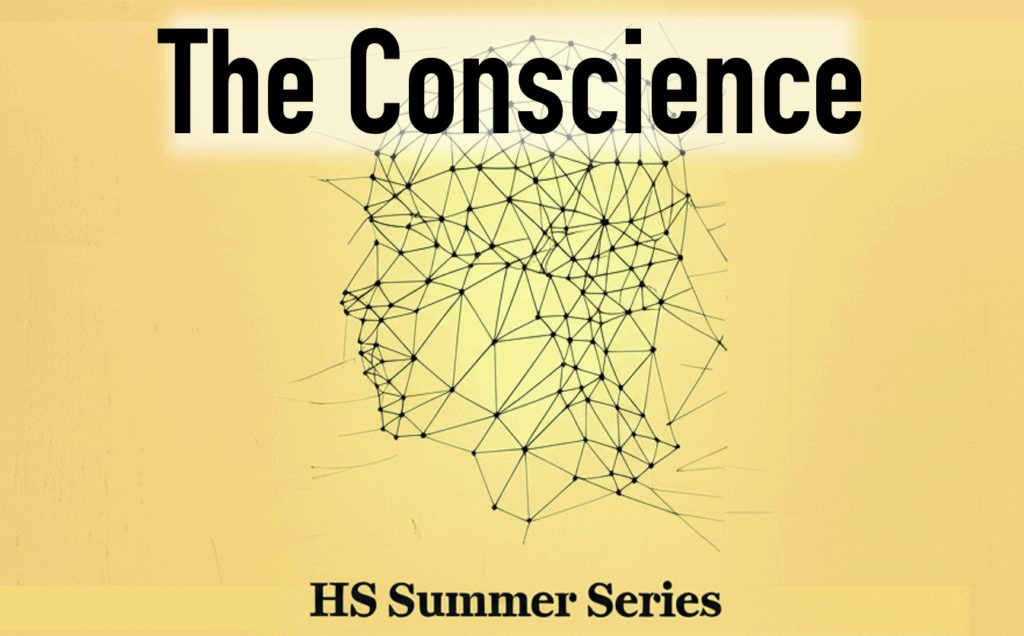 The Conscience – Session 1 – Summer Series HS