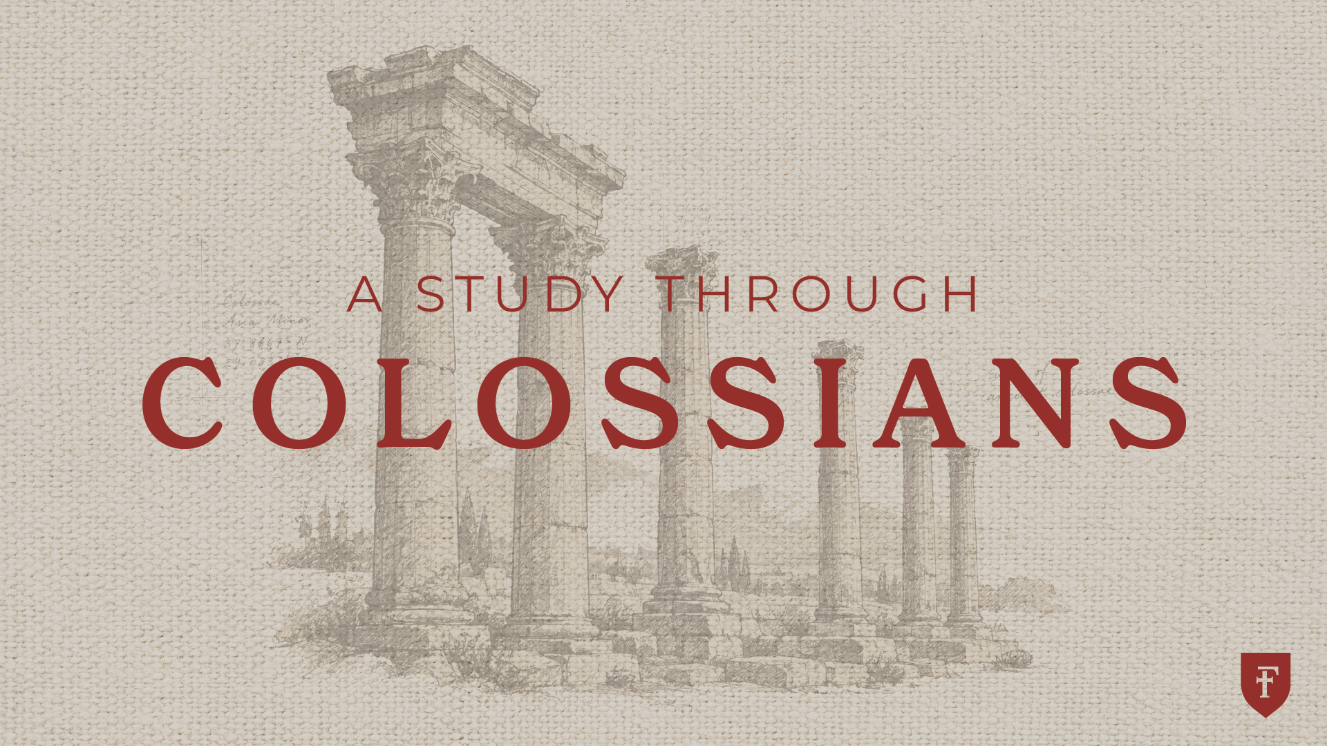 Colossians Lesson One part 1 (Colossians 1:1-8)