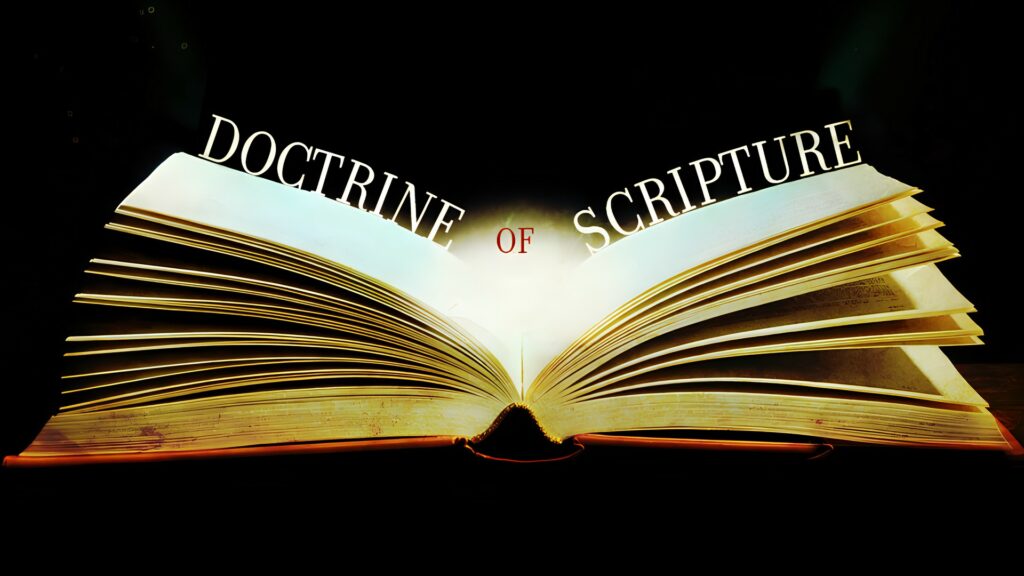 Doctrine of Scripture, pt. 2