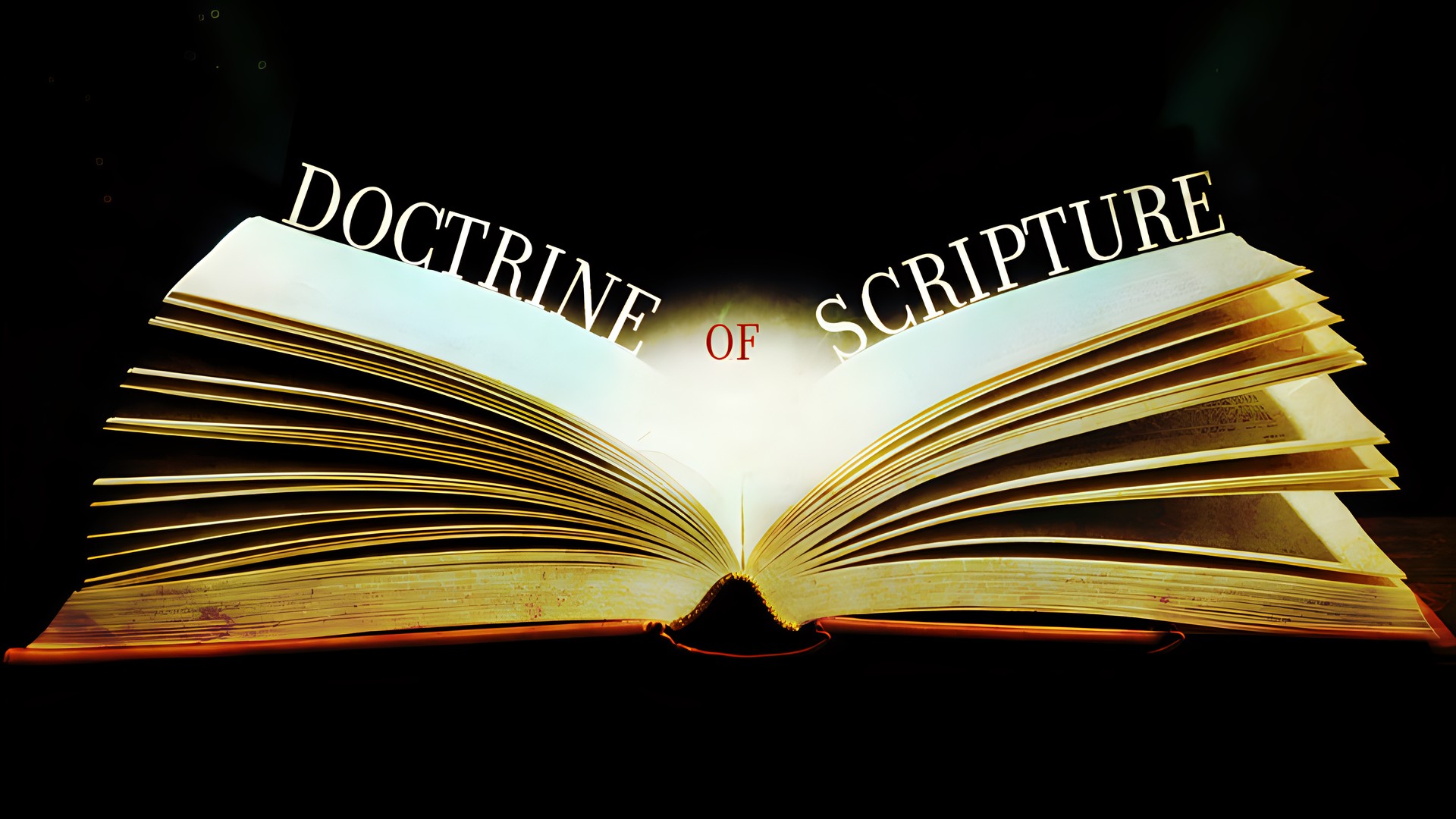 Doctrine of Scripture, pt. 2